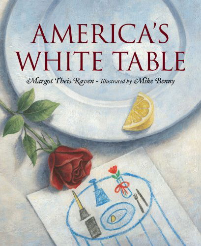 Cover for Margot Theis Raven · America's White Table (Hardcover Book) [1st edition] (2005)