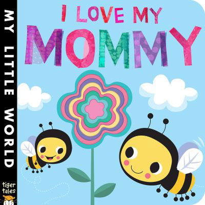 Cover for Jonathan Litton · I Love My Mommy (Bok) (2016)