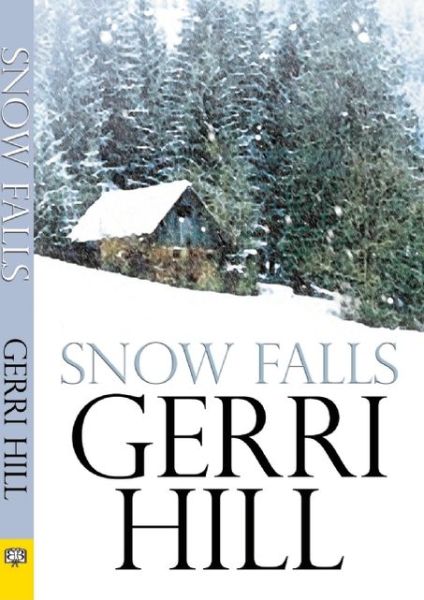 Cover for Gerri Hill · Snow Falls (Paperback Book) (2012)