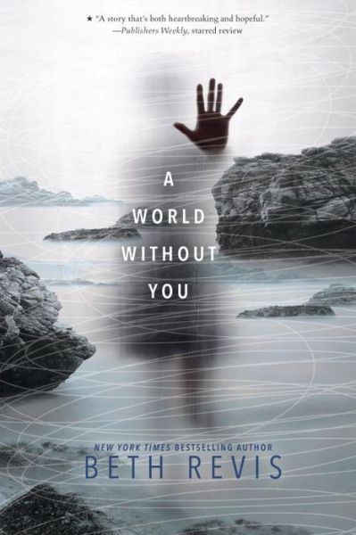 Cover for Beth Revis · A World Without You (Paperback Book) (2017)