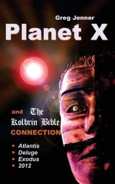 Cover for Greg Jenner · Planet X and the Kolbrin Bible Connection (Book) (2008)