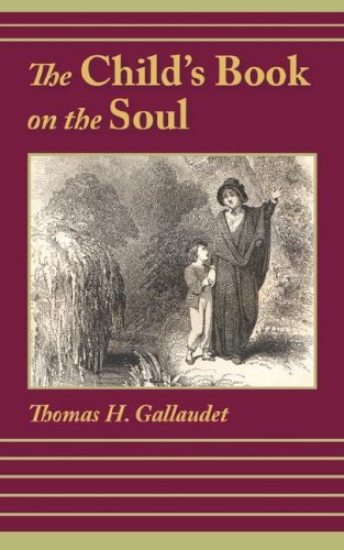 Cover for Thomas H. Gallaudet · The Child's Book on the Soul (Paperback Book) (2007)