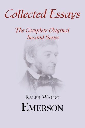 Cover for Ralph Waldo Emerson · Collected Essays: Complete Original Second Series (Paperback Book) (2007)