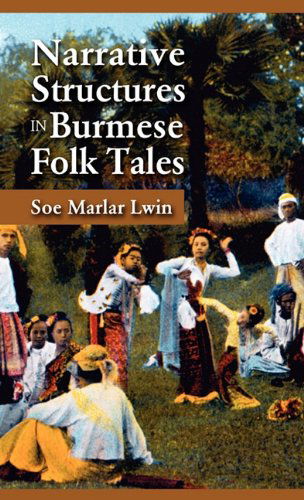 Cover for Soe Marlar Lwin · Narrative Structures in Burmese Folk Tales (Hardcover Book) (2010)