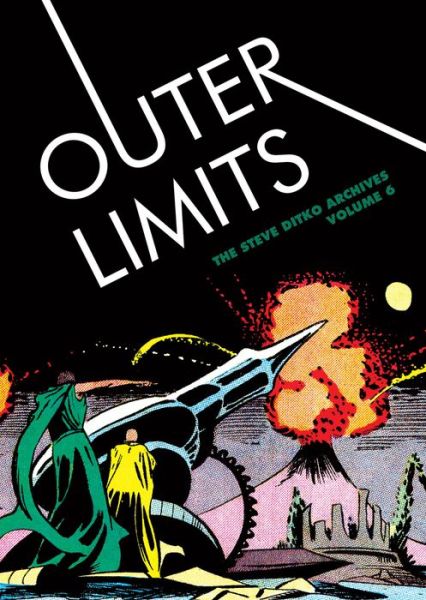 Outer Limits: The Steve Ditko Archives Vol. 6 - Steve Ditko - Books - Fantagraphics - 9781606999165 - May 17, 2016