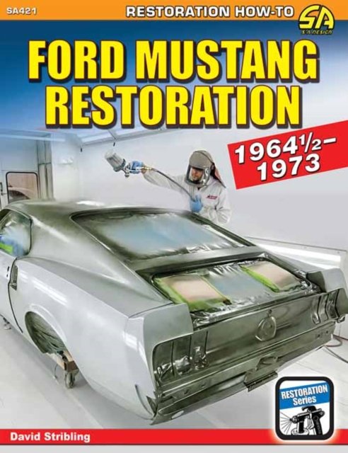 Cover for David Stribling · Ford Mustang Restoration: 1964 1/2-1973 (Paperback Book) (2024)
