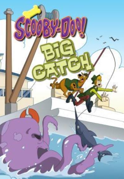 Cover for Sonia Sander · Scooby-Doo and the Big Catch (Hardcover Book) (2015)