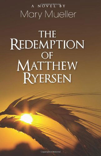 Cover for Mary Mueller · The Redemption of Matthew Ryersen (Taschenbuch) (2011)