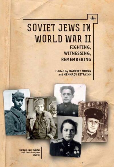 Cover for Harriet Murav · Soviet Jews in World War II: Fighting, Witnessing, Remembering - Borderlines: Russian and East European-Jewish Studies (Taschenbuch) (2018)