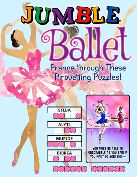 Cover for Tribune Content Agency LLC · Jumble Ballet: Prance Through These Pirouetting Puzzles! - Jumbles (Paperback Book) (2018)