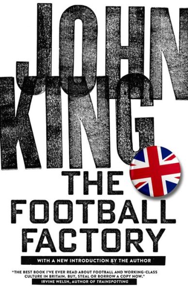 Cover for John King · The Football Factory (Paperback Book) (2015)