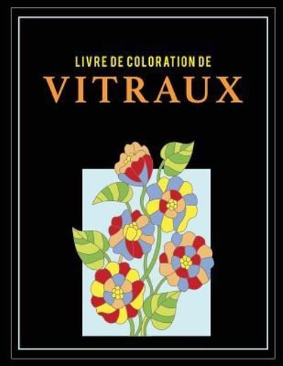 Cover for Coloring Pages for Kids · Livre de coloration de vitraux (Taschenbuch) (2017)