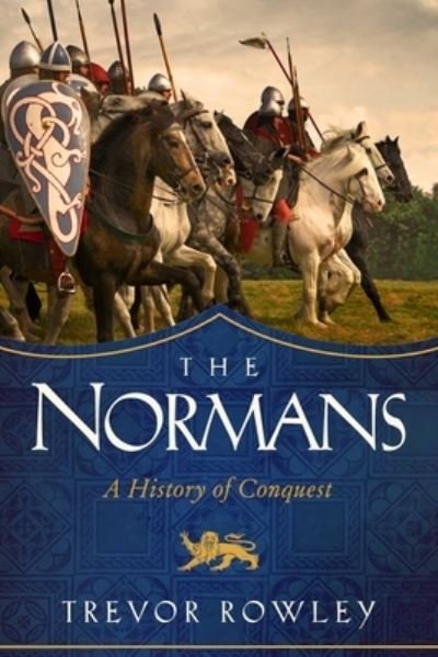 Cover for Trevor Rowley · The Normans (Paperback Book) (2022)
