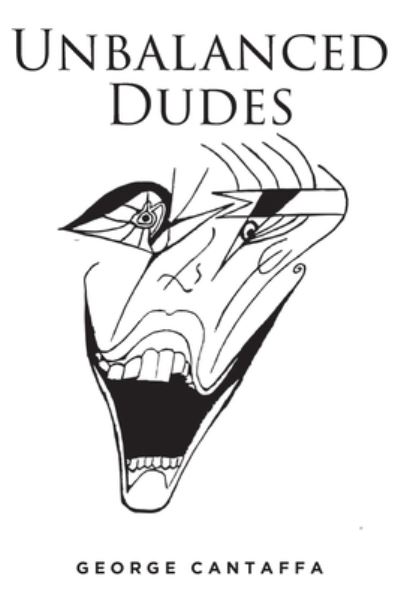 Cover for George Cantaffa · Unbalanced Dudes (Paperback Book) (2022)