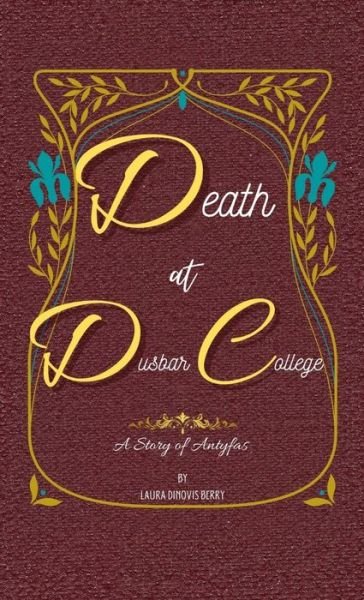 Cover for Laura DiNovis Berry · Death at Dusbar College (Book) (2022)