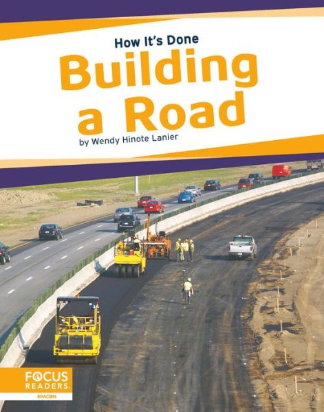 Cover for Wendy Hinote Lanier · Building a Road - How It’s Done (Paperback Book) (2020)