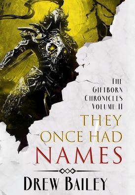 They Once Had Names - Drew Bailey - Books - Falstaff Books, LLC - 9781645541165 - January 20, 2022