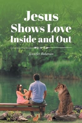Cover for Jennifer Roberson · Jesus Shows Love Inside and Out (Paperback Book) (2019)