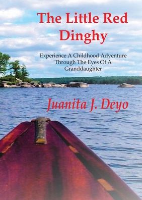 Cover for Juanita J Deyo · The Little Red Dinghy (Paperback Book) (2019)