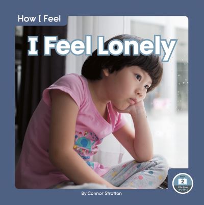 Cover for Connor Stratton · I Feel Lonely - How I Feel (Paperback Book) (2021)