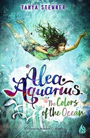 Cover for Tanya Stewner · The Colors of the Sea: Alea Aquarius 2 (Paperback Book) (2025)