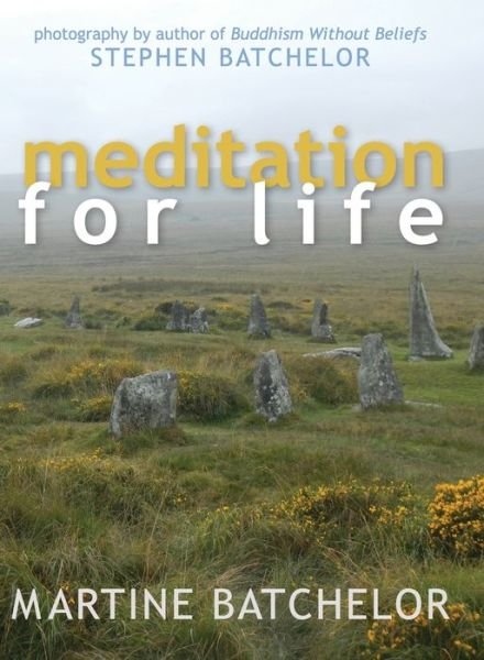Cover for Martine Batcehlor · Meditation for Life (Hardcover Book) (2021)