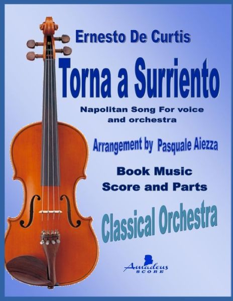 Cover for Pasquale Aiezza · Torna a Surriento: Score and Parts - Classical Orchestra (Paperback Book) (2019)