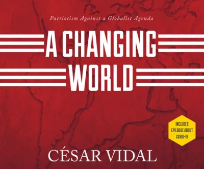 Cover for Cesar Vidal · A Changing World (CD) (2020)