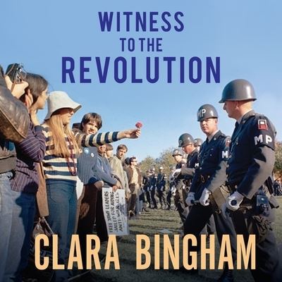 Cover for Clara Bingham · Witness to the Revolution (CD) (2016)