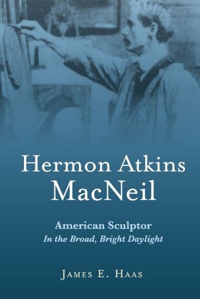 Cover for James E. Haas · Hermon Atkins MacNeil (Paperback Book) (2022)