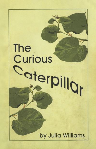 Cover for Julia Williams · Curious Caterpillar (Book) (2023)