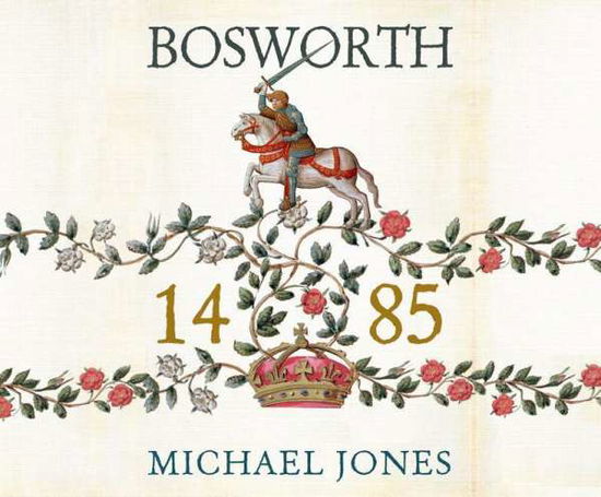 Cover for Michael Jones · Bosworth 1485: Psychology of a Battle (MP3-CD) (2015)