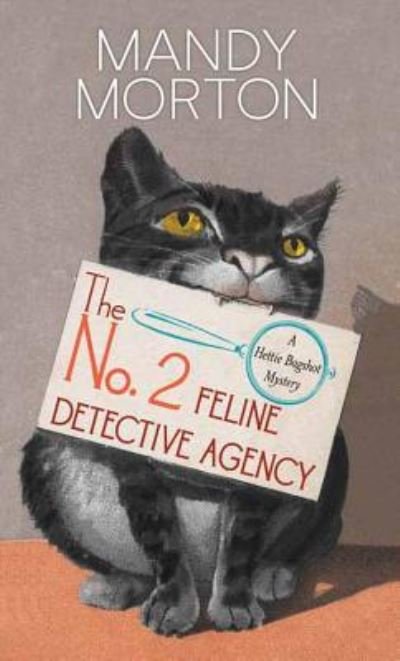 Cover for Mandy Morton · The No. 2 Feline Detective Agency (Inbunden Bok) (2017)