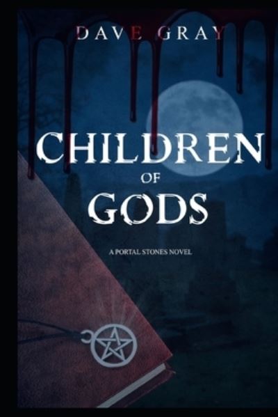 Cover for Dave Gray · Children of Gods (Paperback Book) (2019)