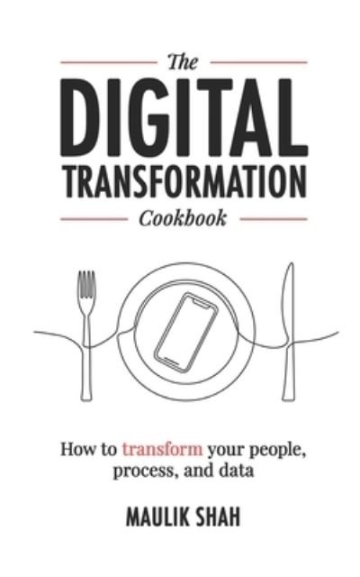 Cover for Maulik Shah · The Digital Transformation Cookbook (Paperback Book) (2019)