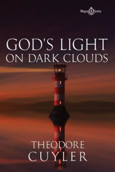 Cover for Theodore Cuyler · God's Light on Dark Clouds (Taschenbuch) (2018)