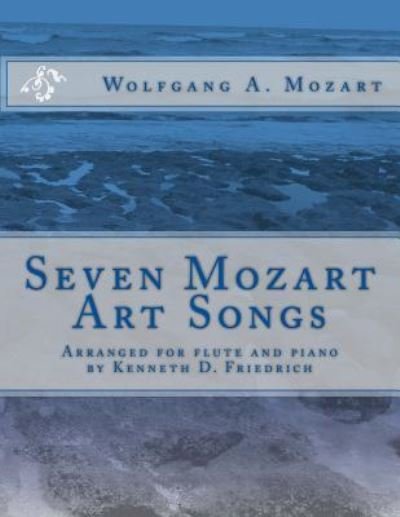 Cover for Wolfgang Amadeus Mozart · Seven Mozart Art Songs (Pocketbok) (2014)