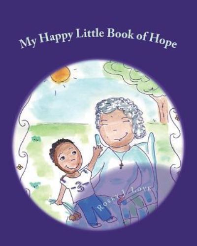 Cover for Rosey J Love · My Happy Little Book of Hope (Paperback Bog) (2018)