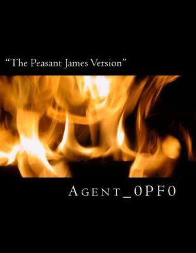 Cover for Agent_0pf0 · &quot;The Peasant James Version&quot; (Paperback Book) (2018)