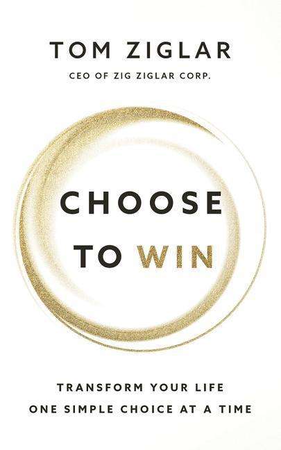 Cover for Tom Ziglar · Choose to Win (Audiobook (CD)) (2019)