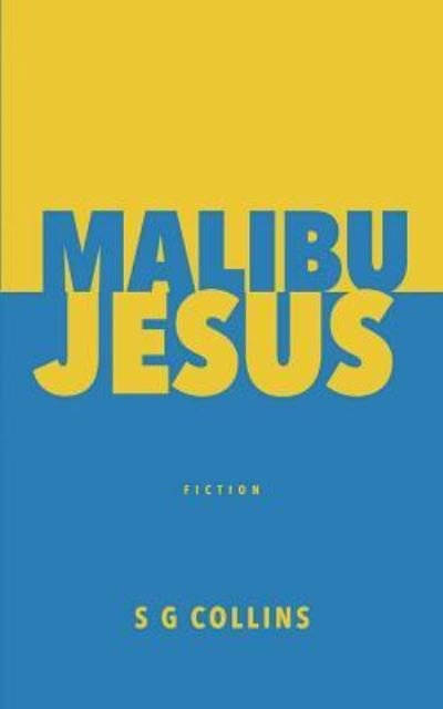 Cover for S G Collins · Malibu Jesus (Pocketbok) (2018)