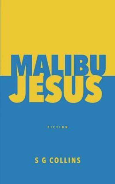 Cover for S G Collins · Malibu Jesus (Paperback Book) (2018)