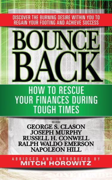 Cover for Mitch Horowitz · Bounce Back: How to Rescue Your Finances During Tough Times featuring George S. Clayson, Joseph Murphy, Russell H. Conwell, Ralph Waldo Emerson, Napoleon Hill (Taschenbuch) (2020)