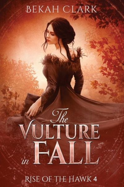 Cover for Bekah Clark · The Vulture in Fall (Paperback Bog) (2018)