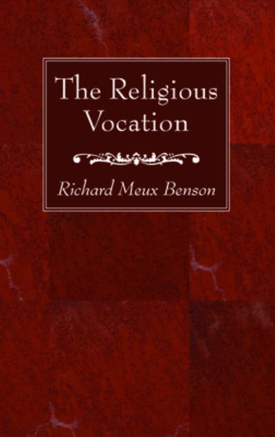 Cover for Richard Meux Benson · The Religious Vocation (Paperback Book) (2020)