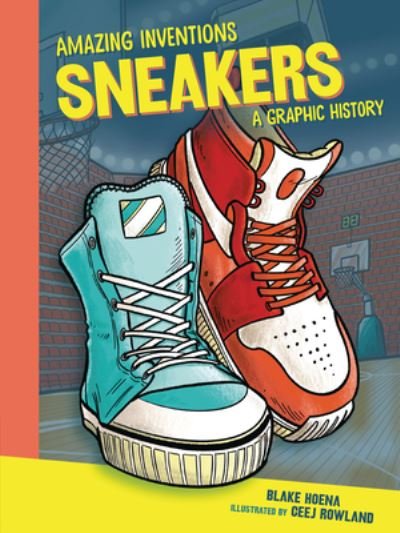 Cover for Blake Hoena · Sneakers: A Graphic History - Amazing Inventions (Pocketbok) (2021)