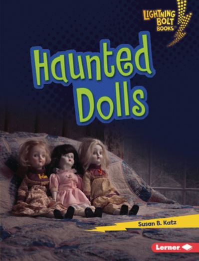 Cover for Susan B. Katz · Haunted Dolls (Book) (2023)