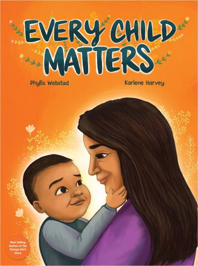Phyllis Webstad · Every Child Matters (Hardcover Book) (2023)