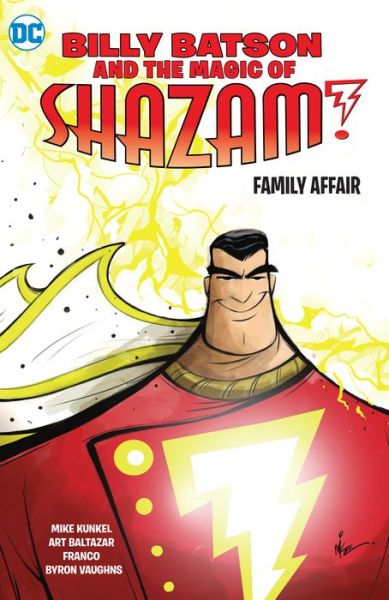 Cover for Mike Kunkel · Billy Batson and the Magic of Shazam! Book One (Paperback Book) (2020)