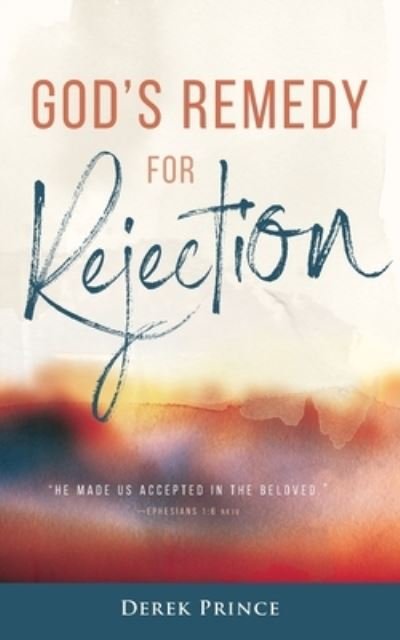 Cover for Derek Prince · God's Remedy for Rejection (Taschenbuch) (2020)